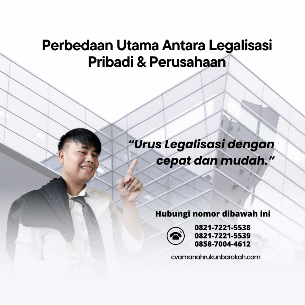 Perbedaan Utama Antara Legalisasi Pribadi & Perusahaan