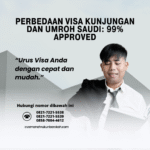 Perbedaan Visa Kunjungan dan Umroh Saudi 99% Approved