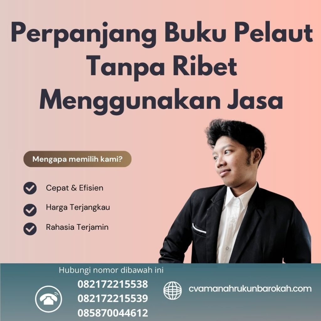 Perpanjang Buku Pelaut Tanpa Ribet Menggunakan Jasa (1) Perpanjang Buku Pelaut Tanpa Ribet Menggunakan Jasa (1)