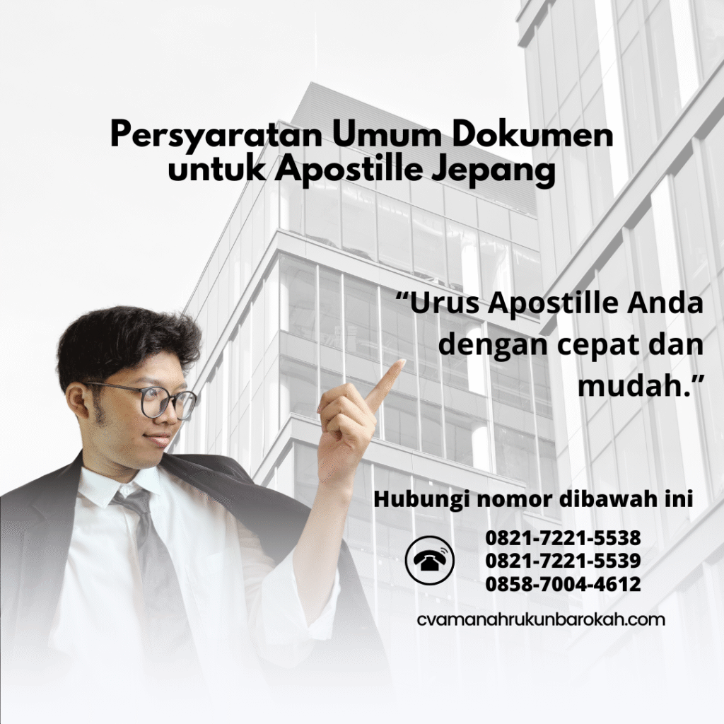 Persyaratan Umum Dokumen untuk Apostille Jepang Persyaratan Umum Dokumen untuk Apostille Jepang