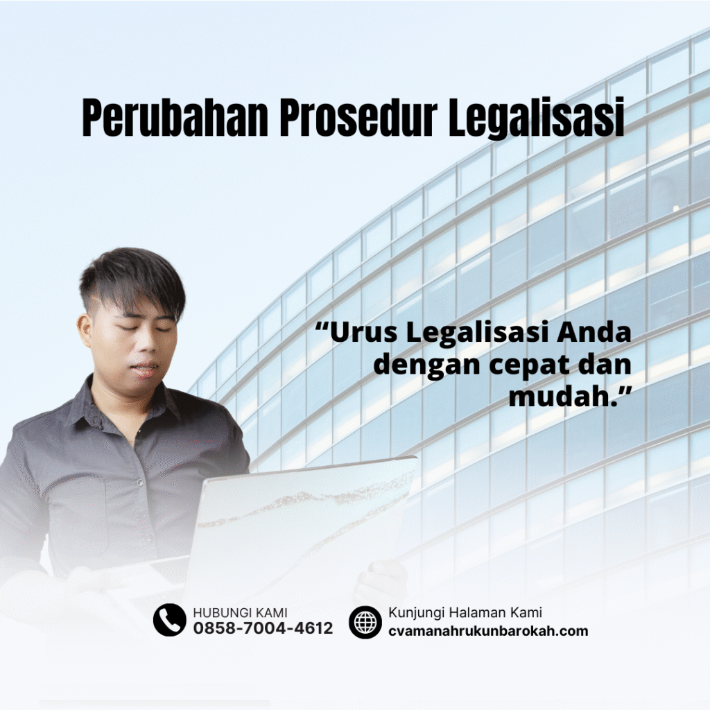 Perubahan Prosedur Legalisasi
