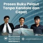 Proses Buku Pelaut Tanpa Kendala dan Cepat