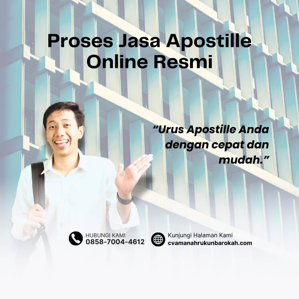 Proses Jasa Apostille Online Resmi Proses Jasa Apostille Online Resmi