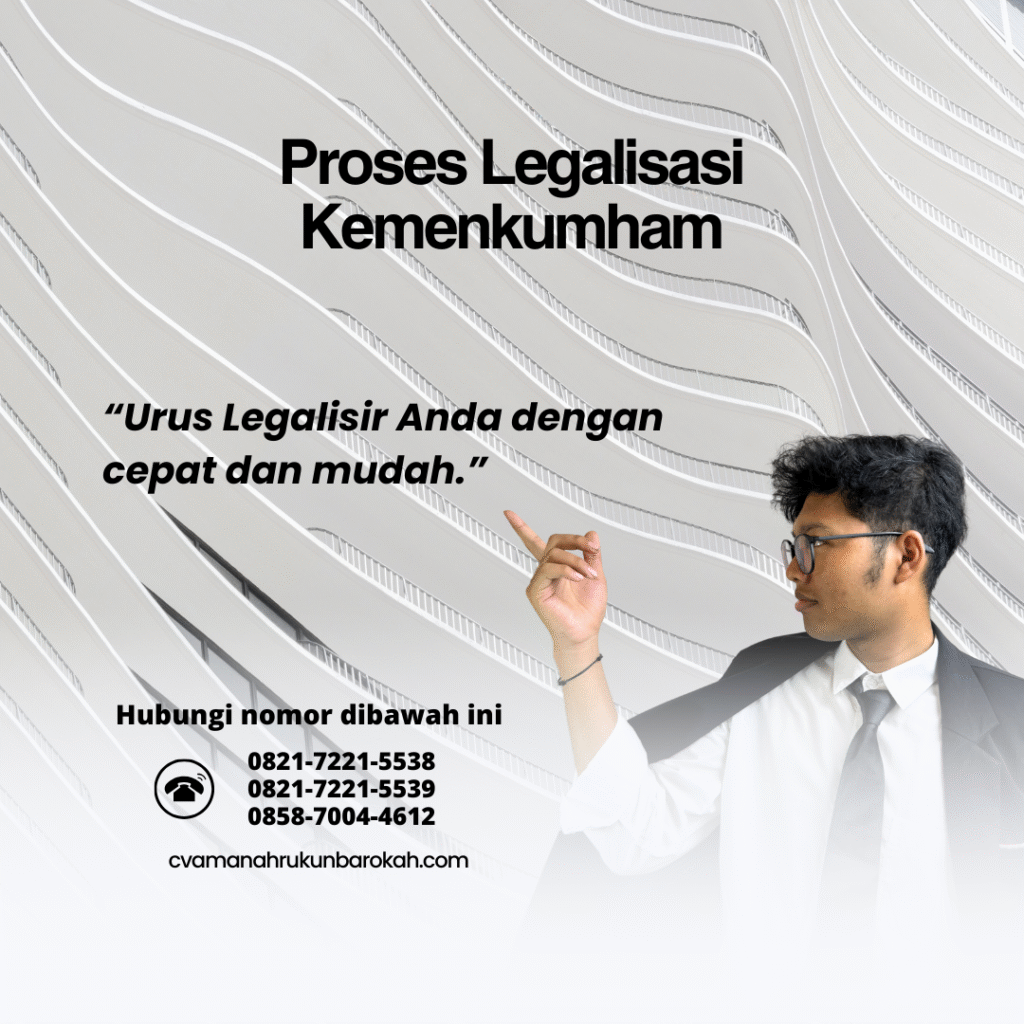 Proses Legalisasi Kemenkumham Proses Legalisasi Kemenkumham