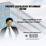 Proses Legalisasi Myanmar Resmi (1)