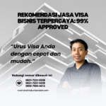 Rekomendasi Jasa Visa Bisnis Terpercaya 99% Approved