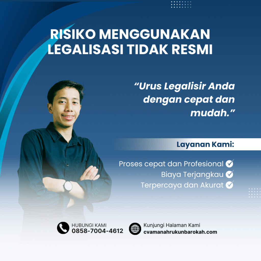 Risiko Menggunakan Legalisasi Tidak Resmi