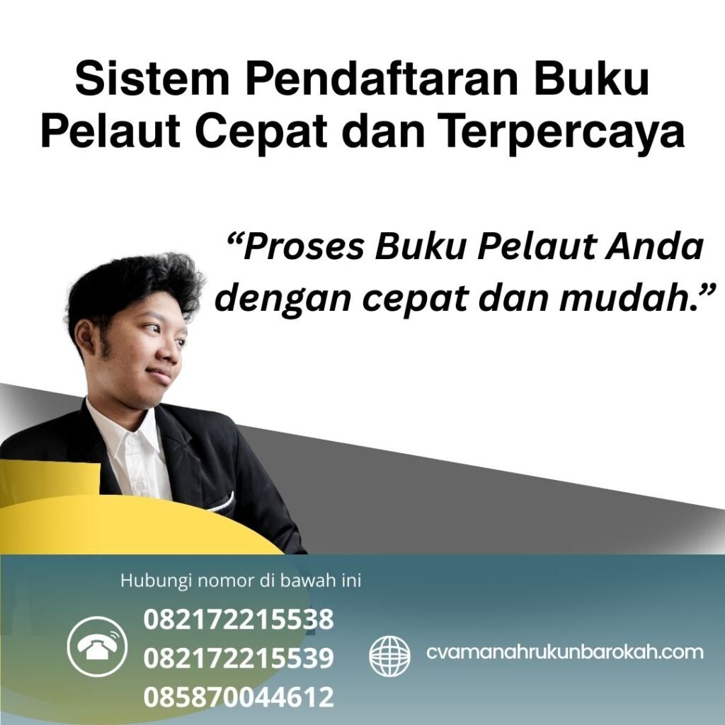 Sistem Pendaftaran Buku Pelaut Cepat dan Terpercaya (1) Sistem Pendaftaran Buku Pelaut Cepat dan Terpercaya (1)