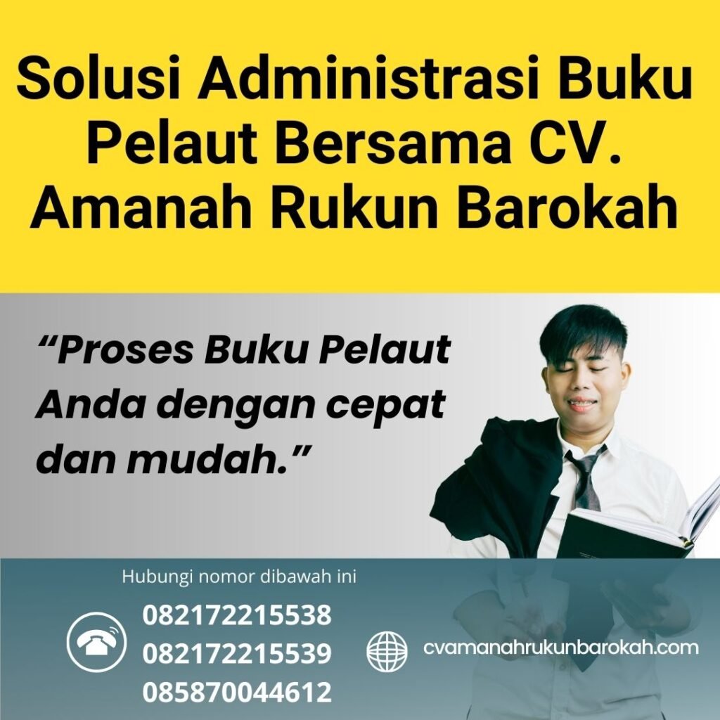 Solusi Administrasi Buku Pelaut Bersama CV. Amanah Rukun Barokah Solusi Administrasi Buku Pelaut Bersama CV. Amanah Rukun Barokah