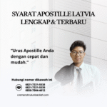 Syarat Apostille Latvia Lengkap & Terbaru