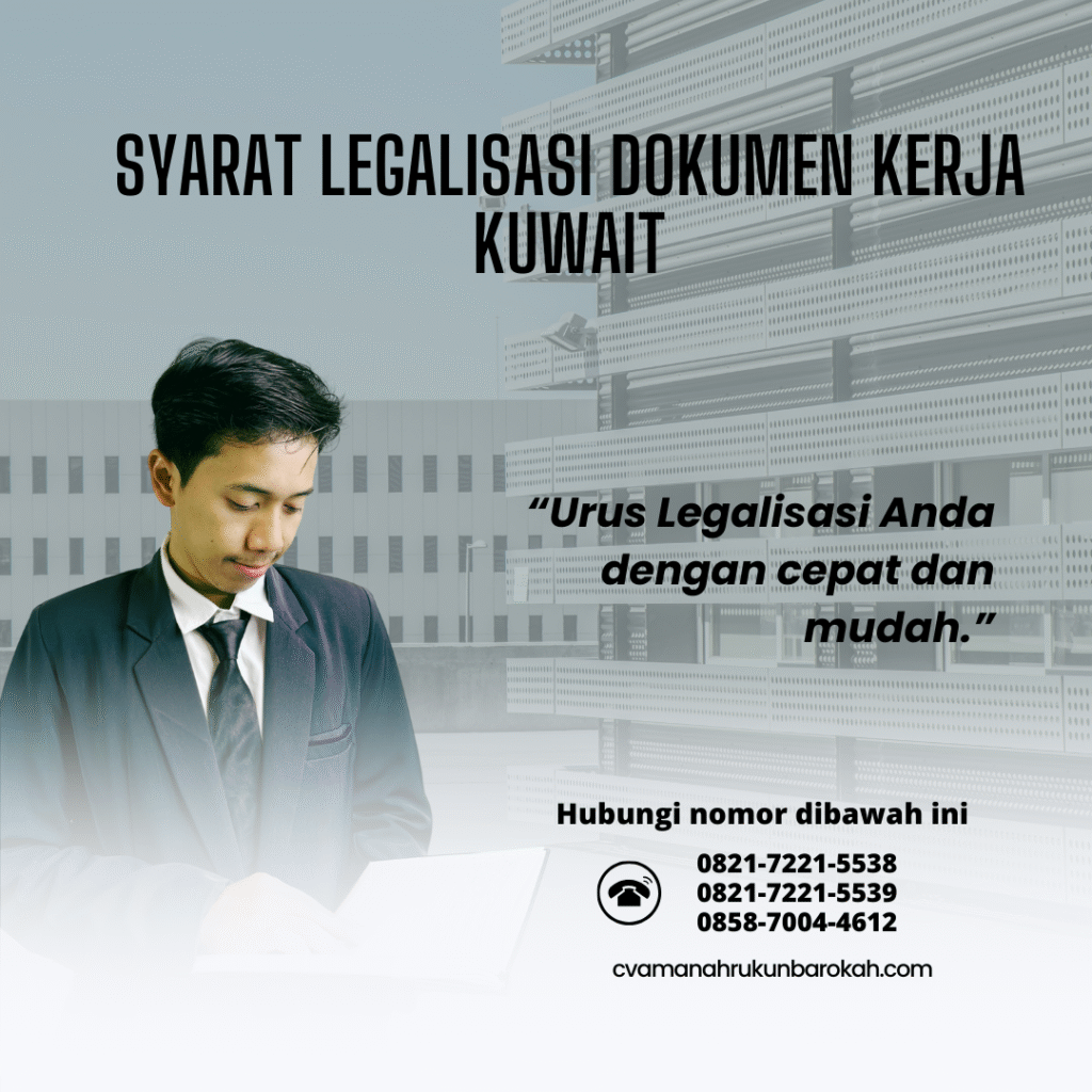 Syarat Legalisasi Dokumen Kerja Kuwait