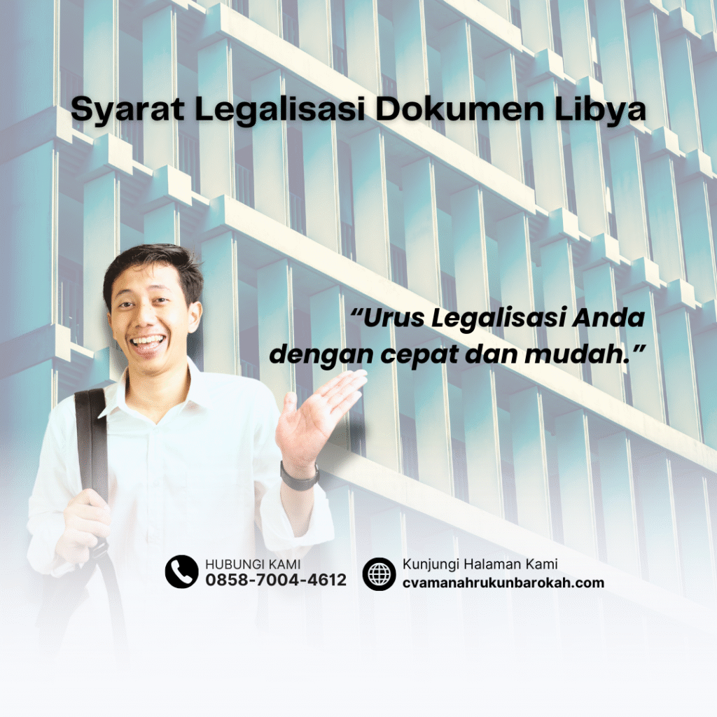 Syarat Legalisasi Dokumen Libya Syarat Legalisasi Dokumen Libya