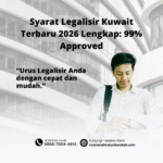 Syarat Legalisir Kuwait Terbaru 2026 Lengkap 99% Approved