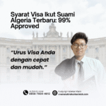 Syarat Visa Ikut Suami Algeria Terbaru 99% Approved