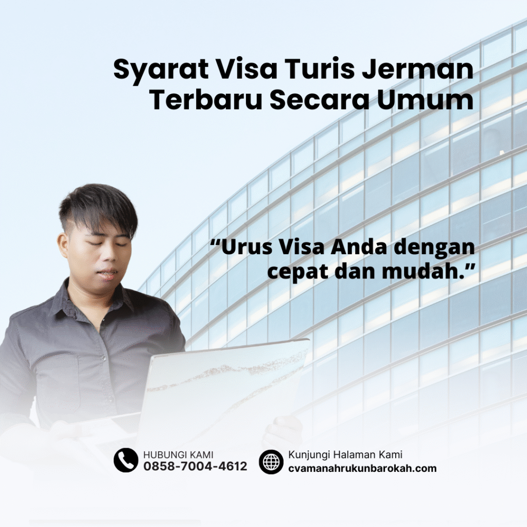 Syarat Visa Turis Jerman Terbaru Secara Umum Syarat Visa Turis Jerman Terbaru Secara Umum