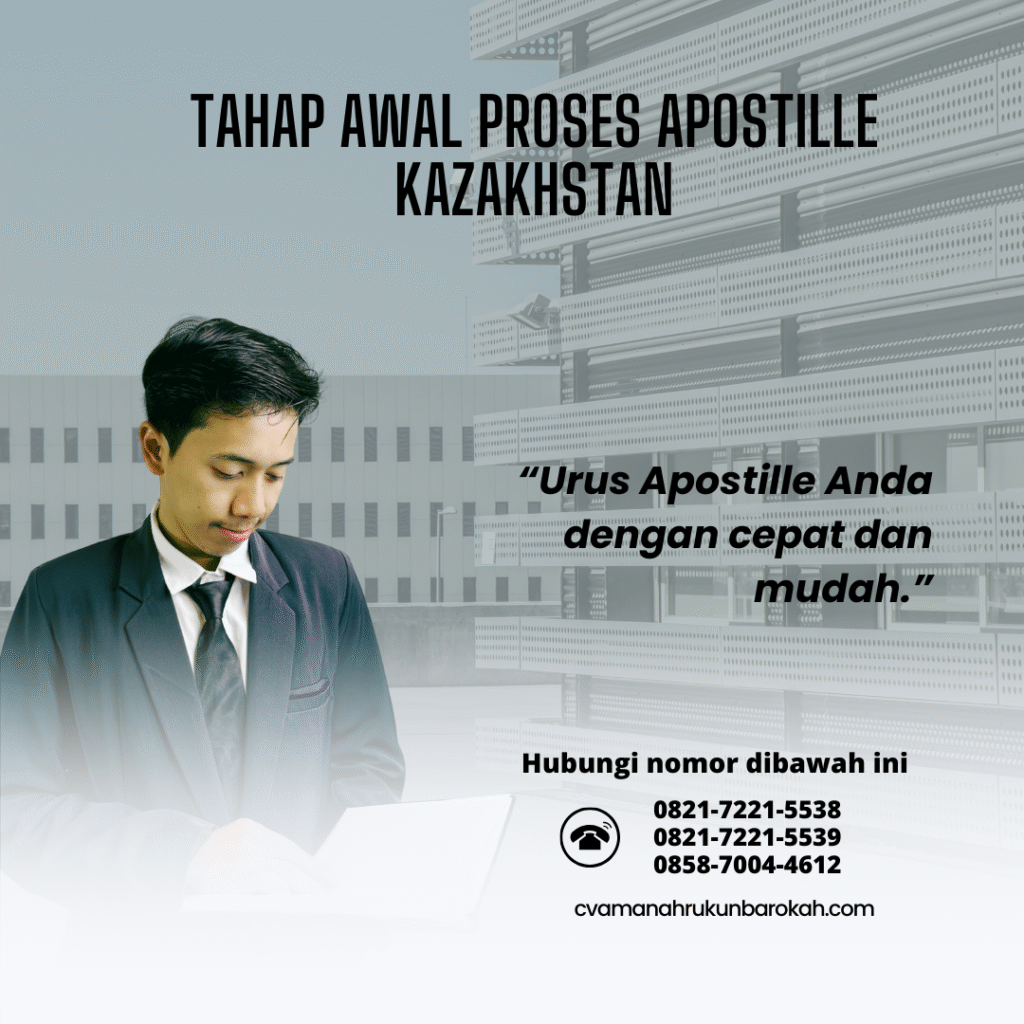 Tahap Awal Proses Apostille Kazakhstan