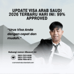 Update Visa Arab Saudi 2026 Terbaru Hari Ini 99% Approved