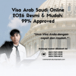 Visa Arab Saudi Online 2026 Resmi & Mudah 99% Approved