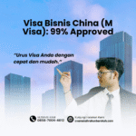 Visa Bisnis China (M Visa) 99% Approved