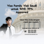 Visa Family Visit Saudi untuk WNI 99% Approved