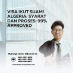 Visa Ikut Suami Algeria Syarat dan Proses 99% Approved