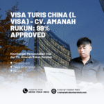 Visa Turis China (L Visa) CV. Amanah Rukun 99% Approved