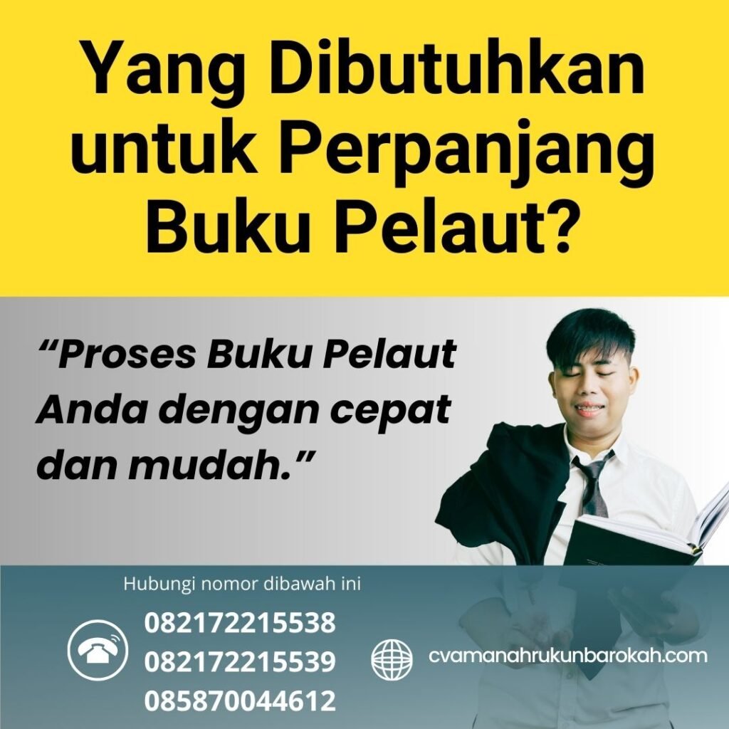 Yang Dibutuhkan untuk Perpanjang Buku Pelaut (1) Yang Dibutuhkan untuk Perpanjang Buku Pelaut (1)
