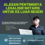 Alasan Pentingnya Legalisir Notaris Untuk Ke Luar Negeri