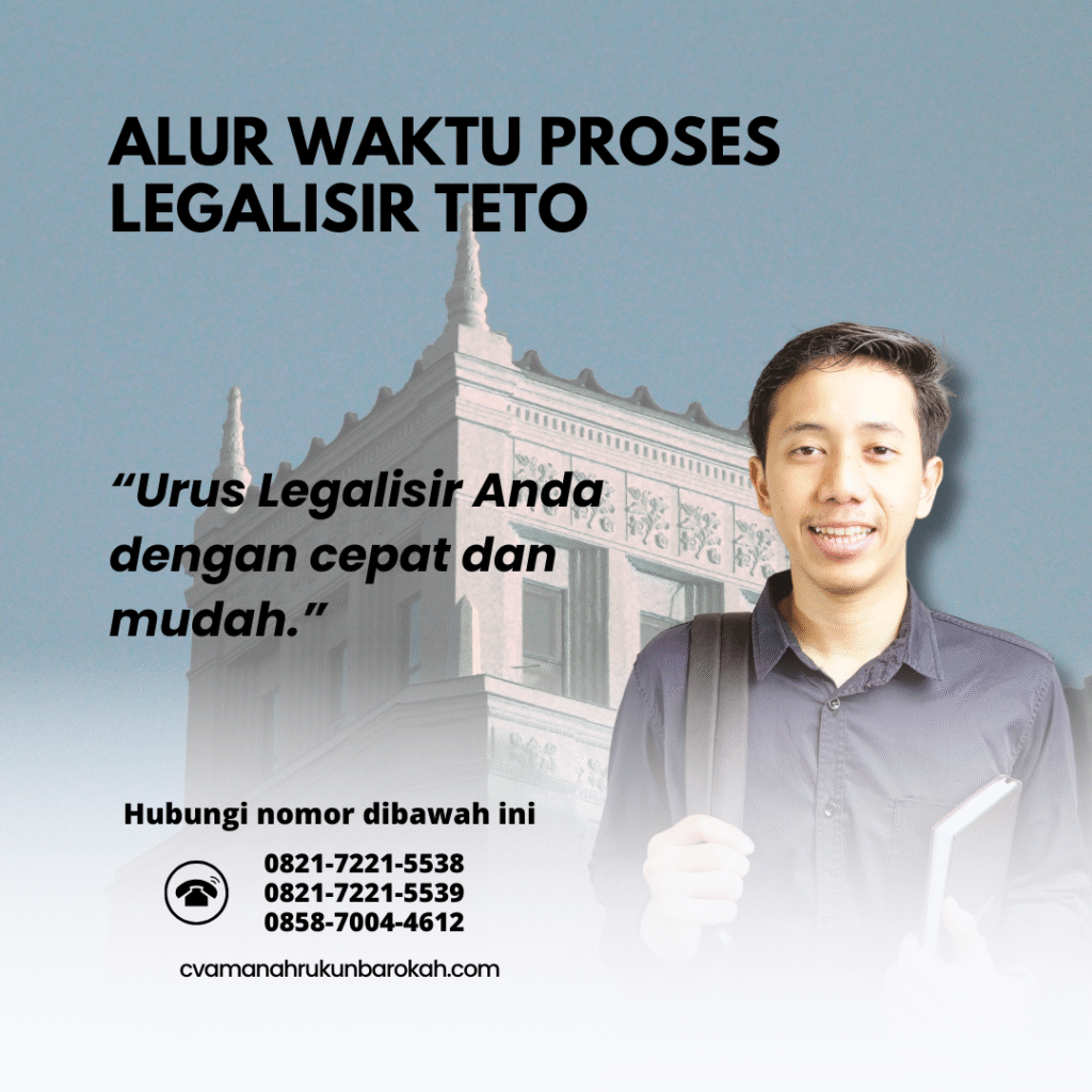 Alur Waktu Proses Legalisir TETO