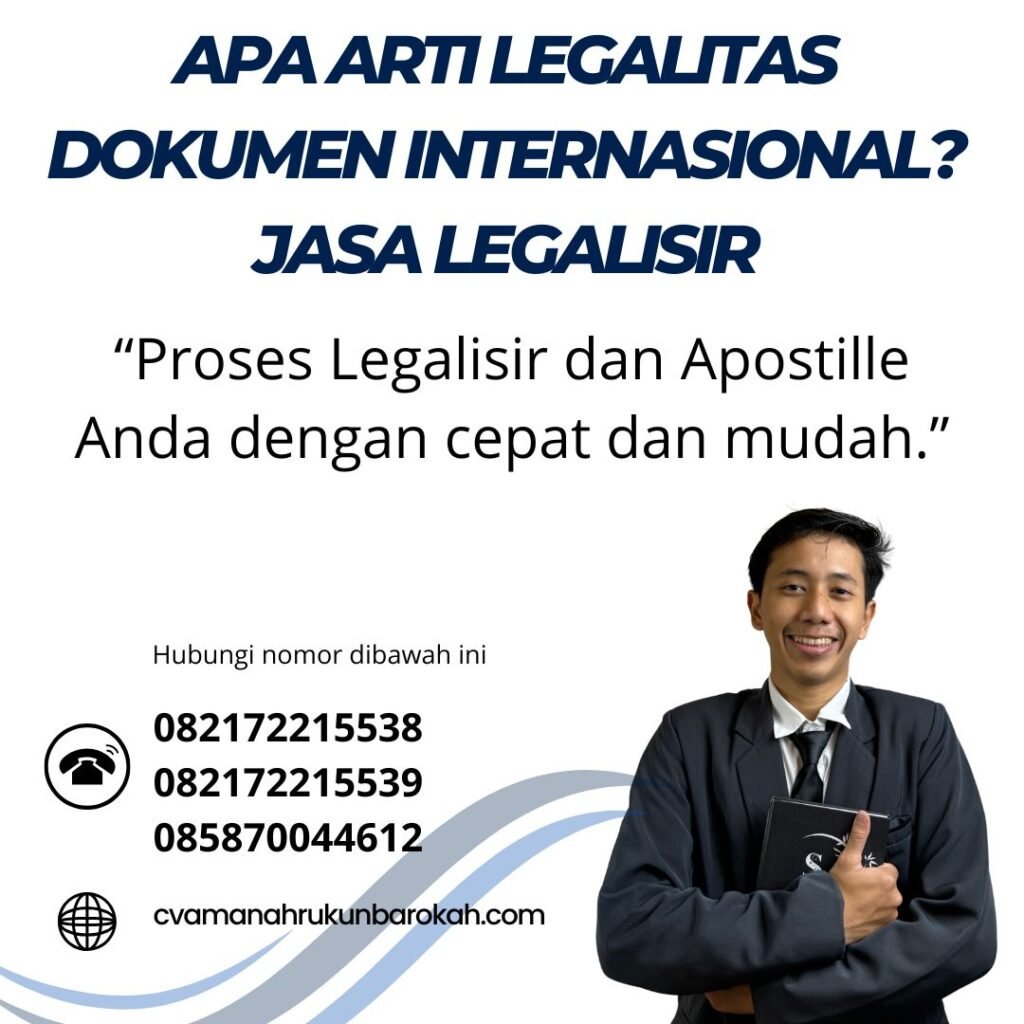 Apa Arti Legalitas Dokumen Internasional Jasa Legalisir (1)
