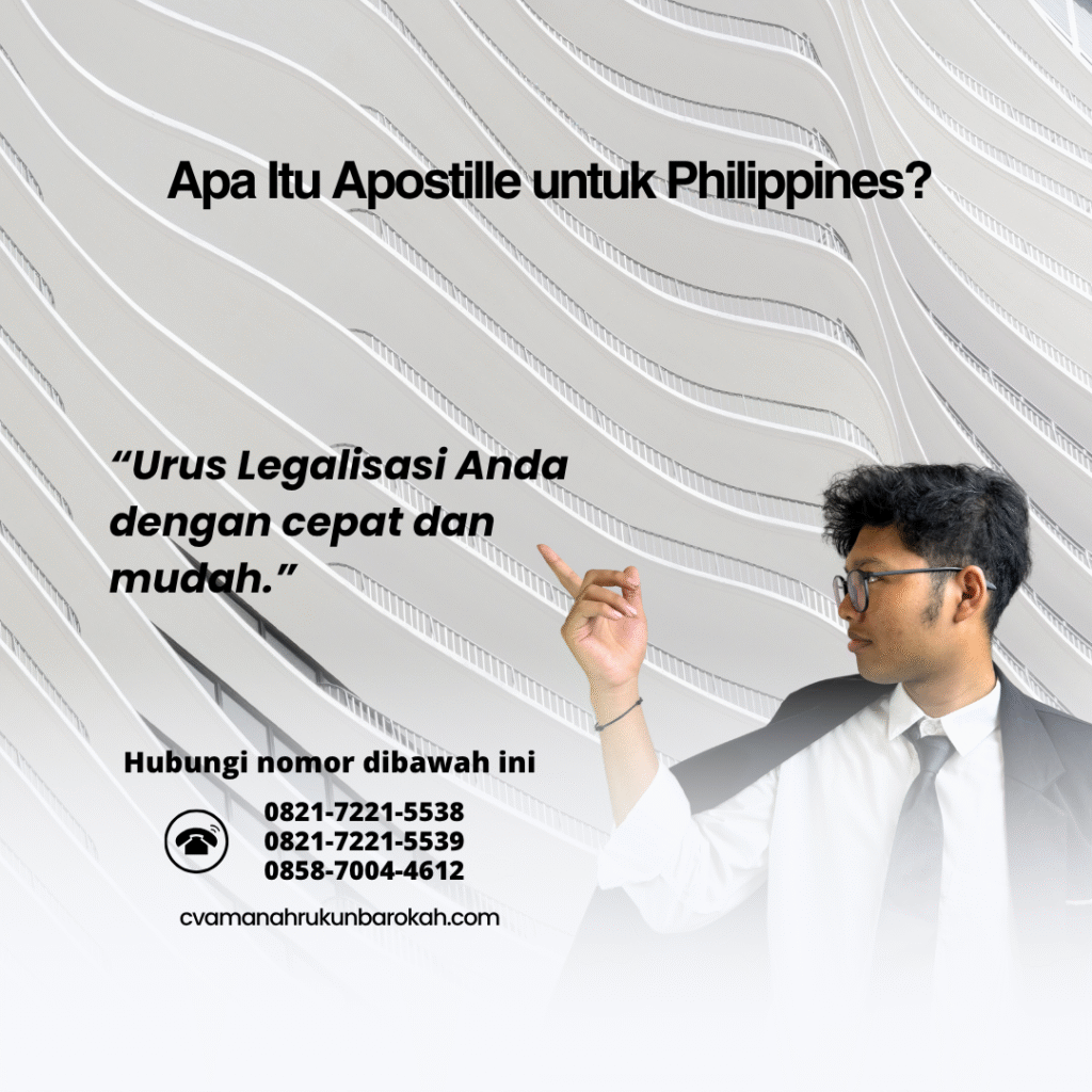 Apa Itu Apostille untuk Philippines