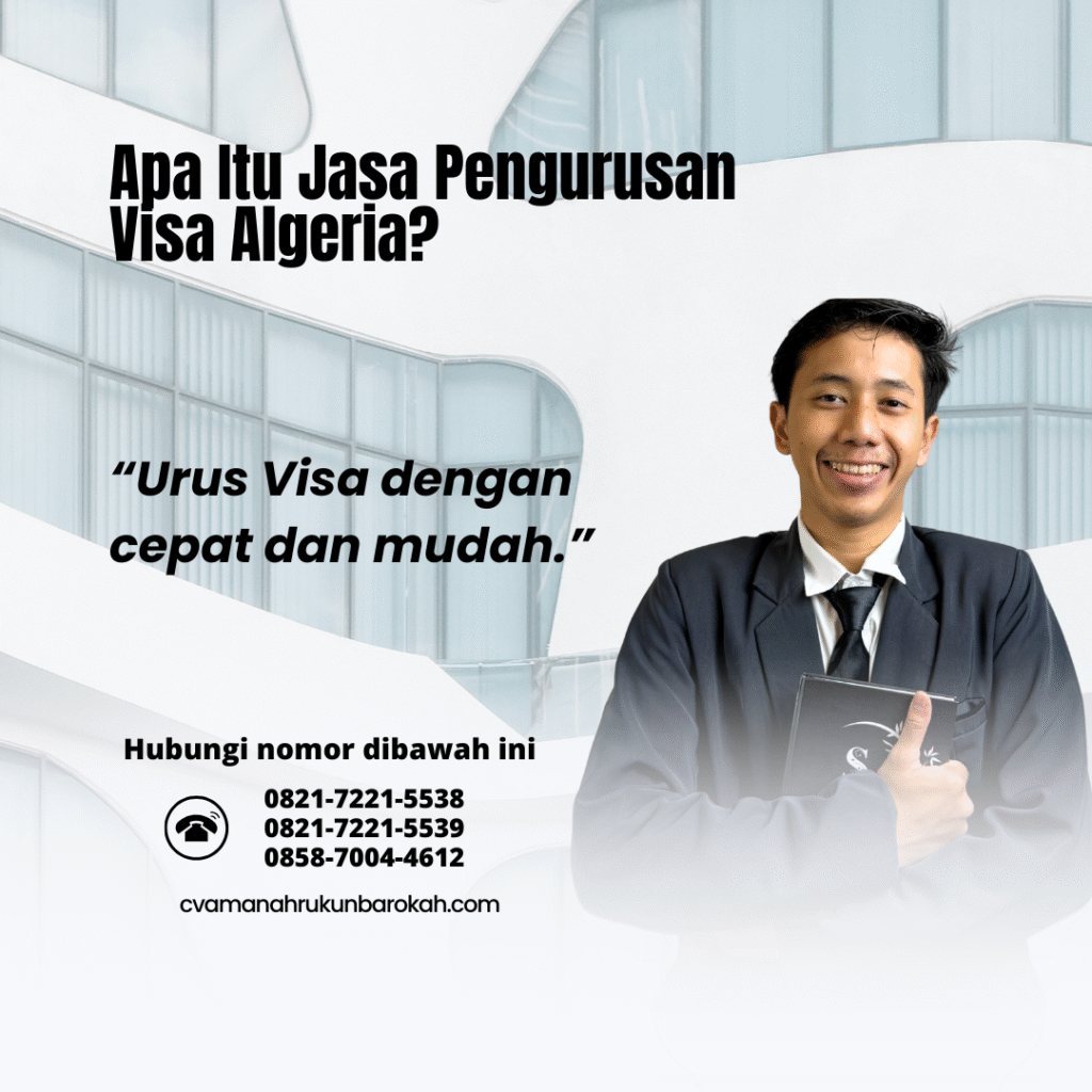 Apa Itu Jasa Pengurusan Visa Algeria