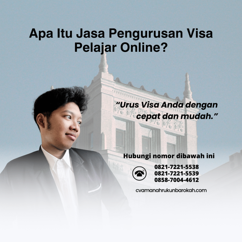 Apa Itu Jasa Pengurusan Visa Pelajar Online