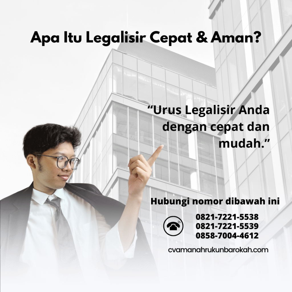 Apa Itu Legalisir Cepat & Aman Apa Itu Legalisir Cepat & Aman
