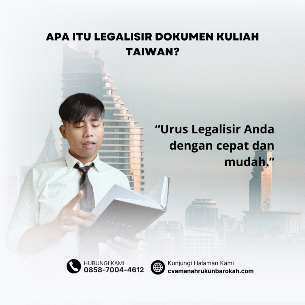 Apa Itu Legalisir Dokumen Kuliah Taiwan