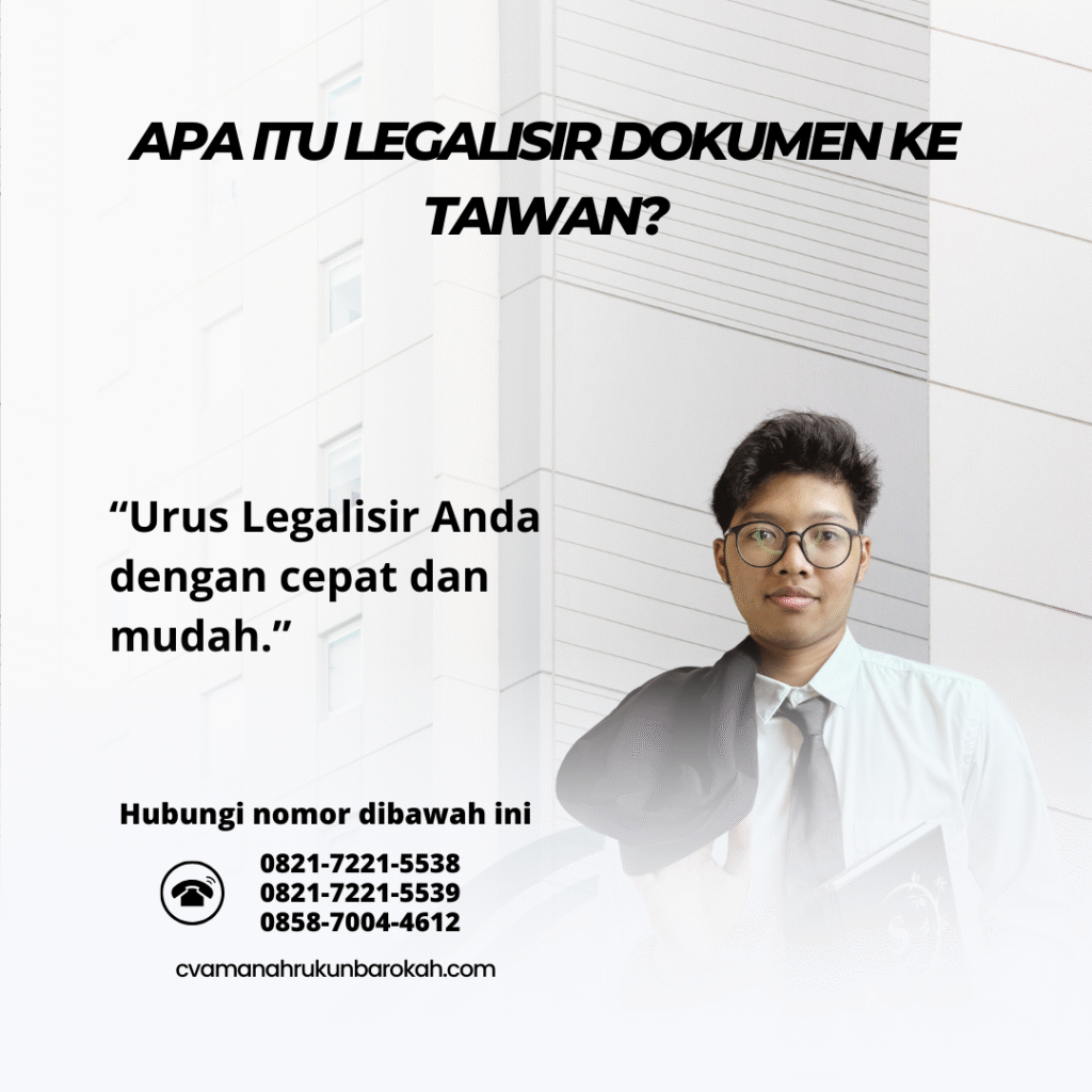 Apa Itu Legalisir Dokumen ke Taiwan (1)