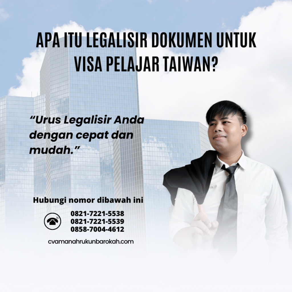 Apa Itu Legalisir Dokumen untuk Visa Pelajar Taiwan