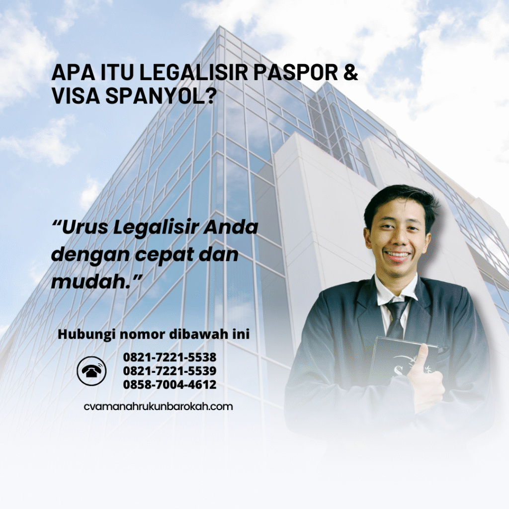 Apa Itu Legalisir Paspor & Visa Spanyol Apa Itu Legalisir Paspor & Visa Spanyol