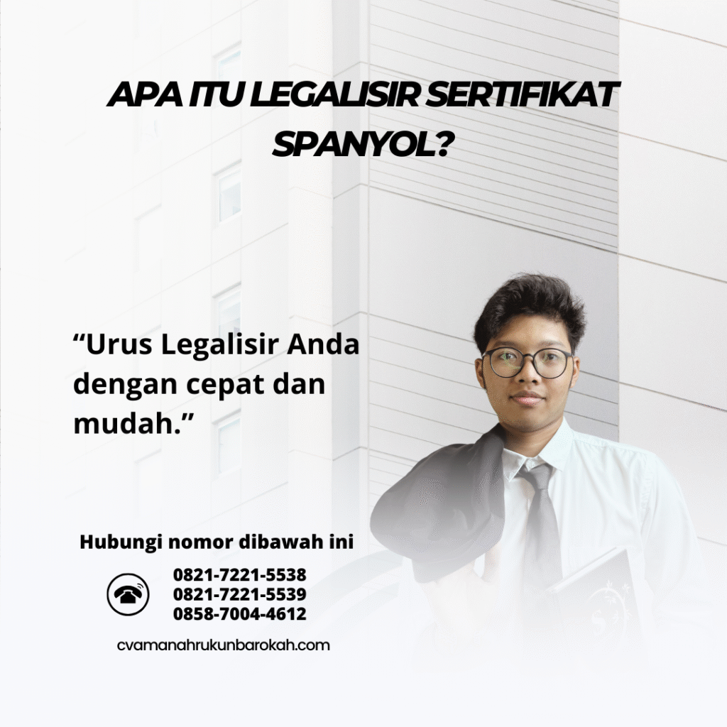 Apa Itu Legalisir Sertifikat Spanyol