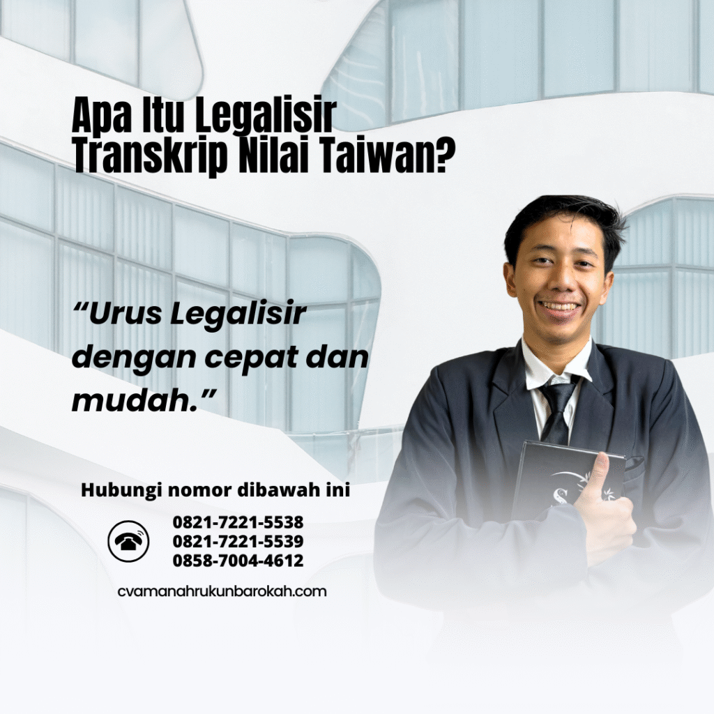 Apa Itu Legalisir Transkrip Nilai Taiwan