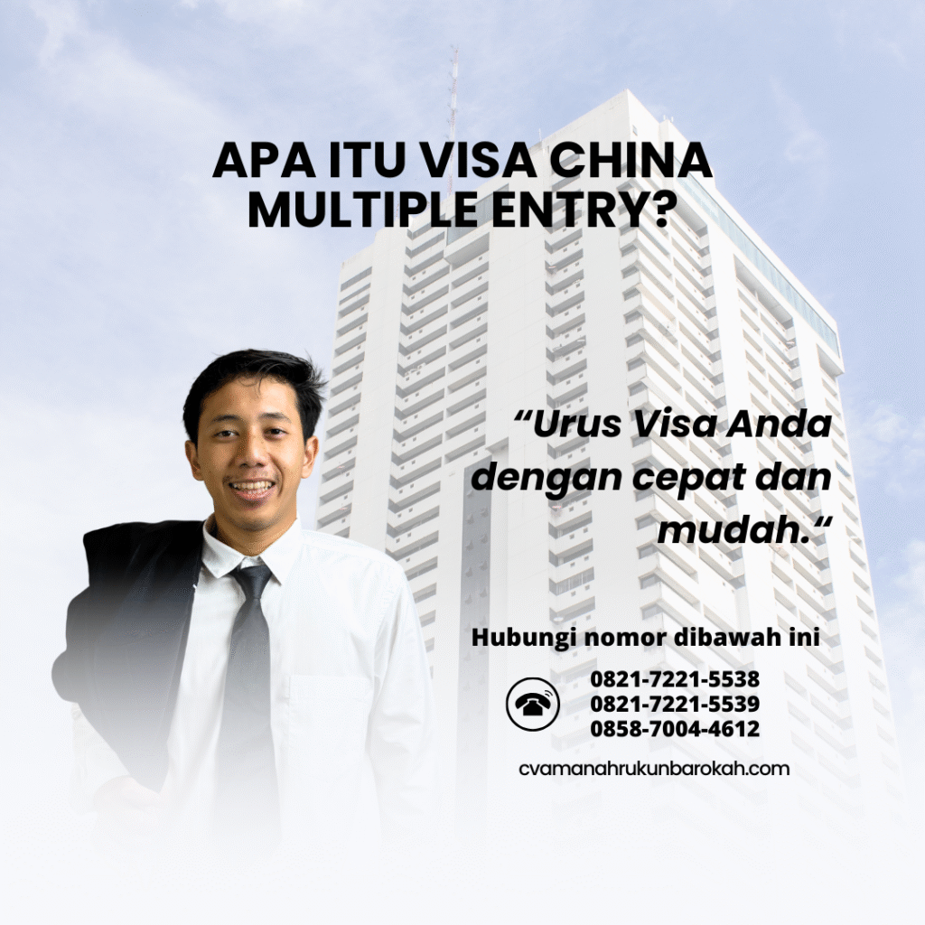 Apa Itu Visa China Multiple Entry