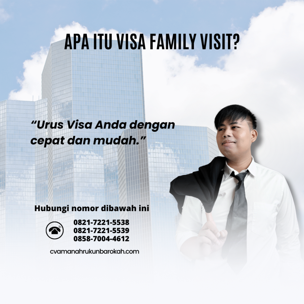 Apa Itu Visa Family Visit