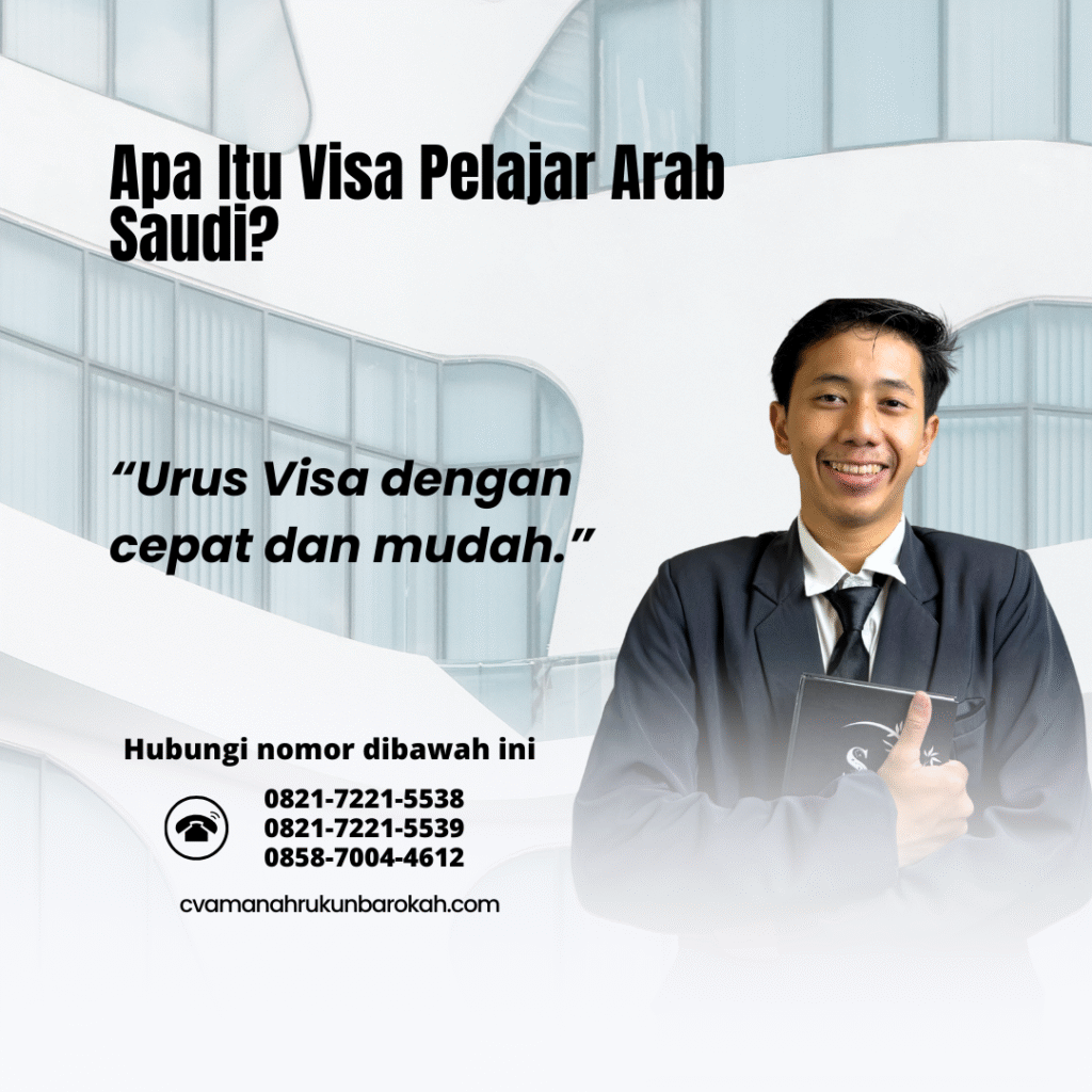 Apa Itu Visa Pelajar Arab Saudi