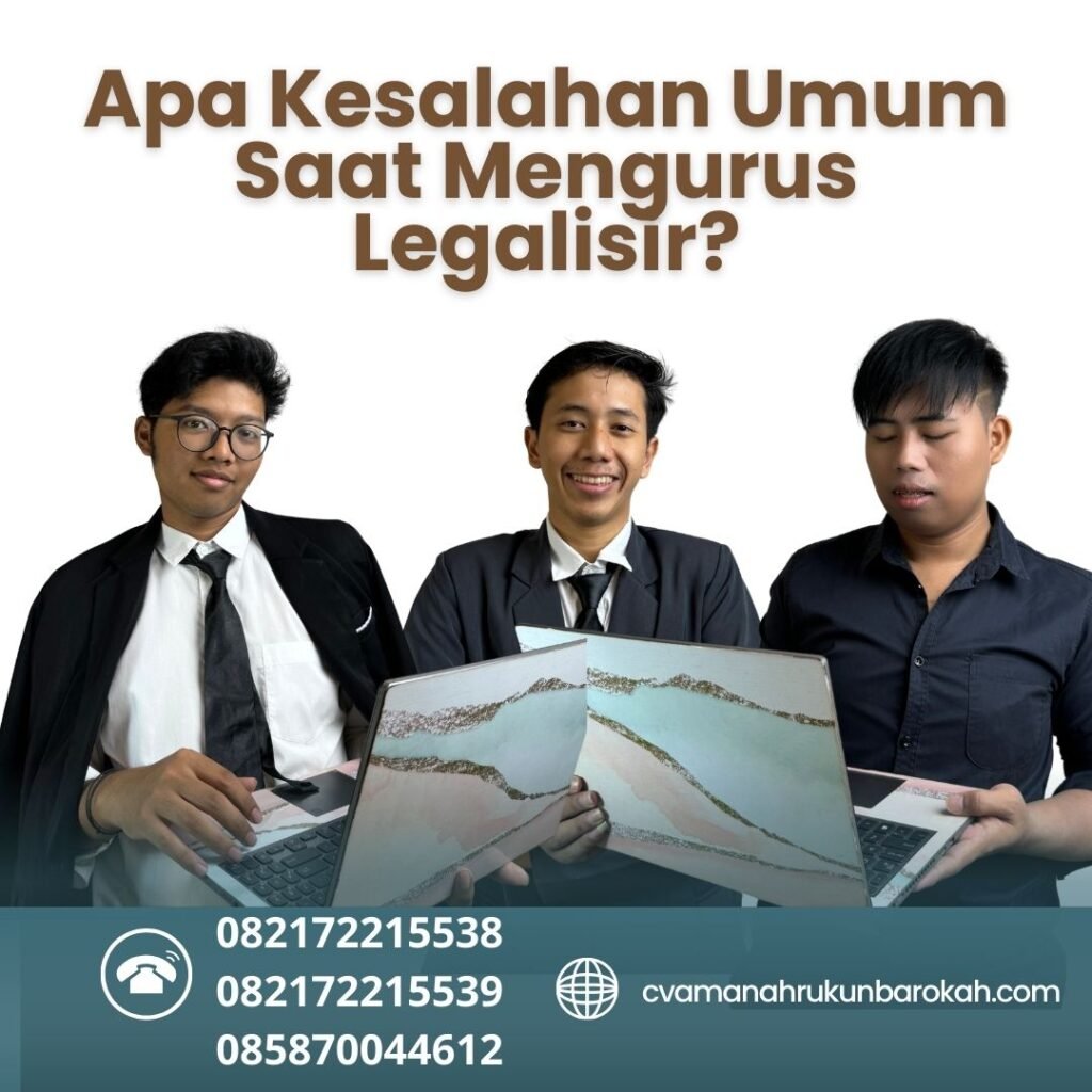 Apa Kesalahan Umum Saat Mengurus Legalisir (1)