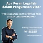 Apa Peran Legalisir dalam Pengurusan Visa