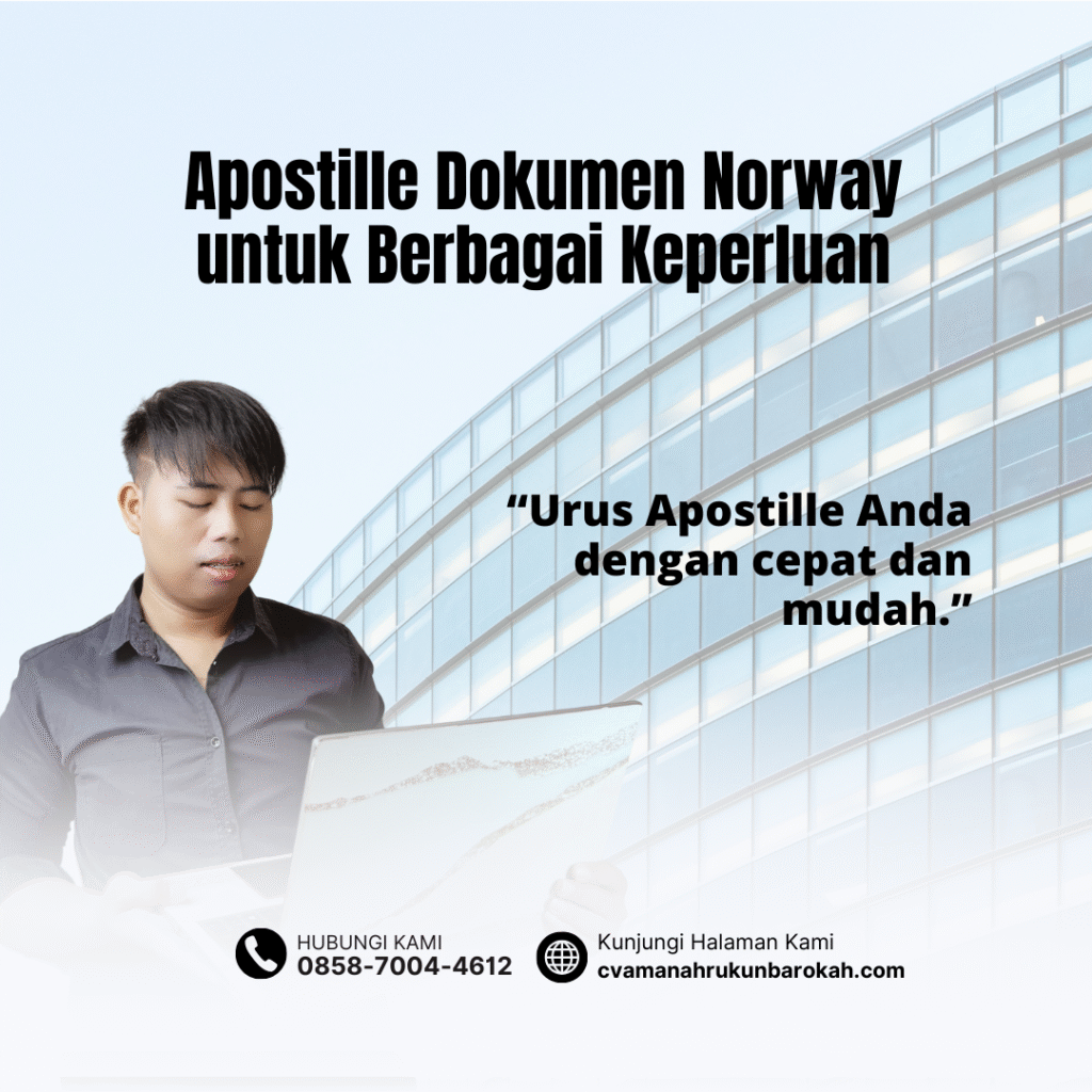 Apostille Dokumen Norway untuk Berbagai Keperluan