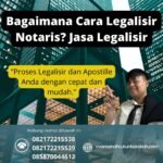 Bagaimana Cara Legalisir Notaris Jasa Legalisir