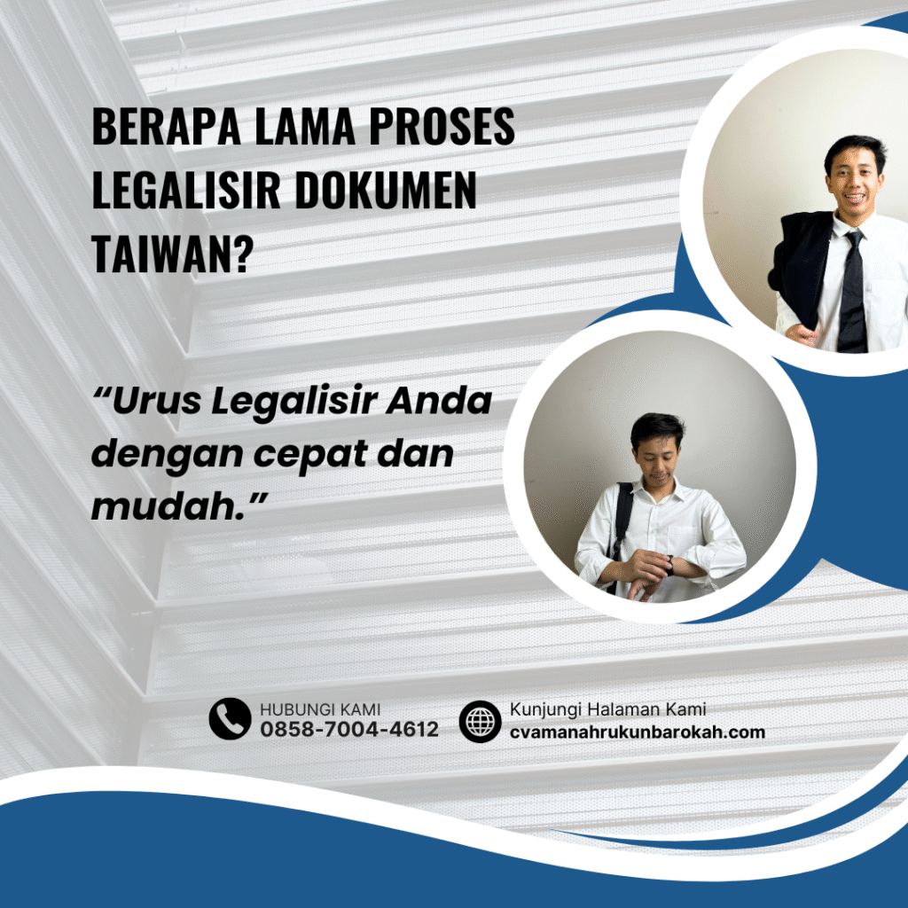 Berapa Lama Proses Legalisir Dokumen Taiwan