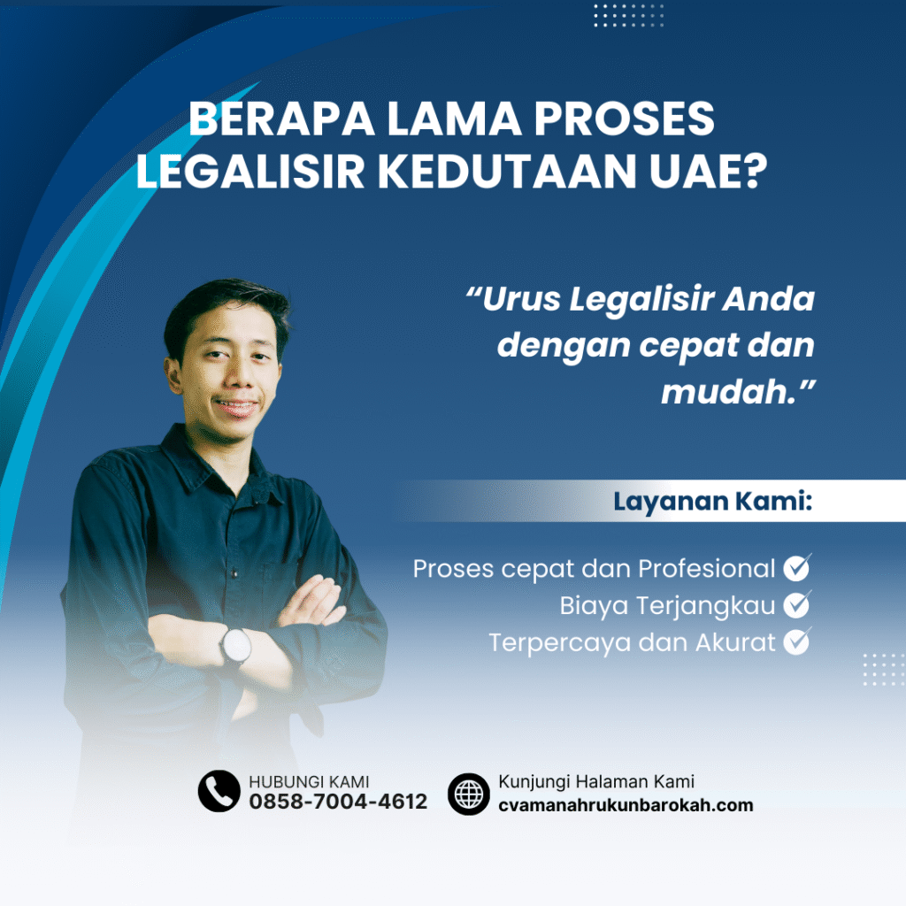 Berapa Lama Proses Legalisir Kedutaan UAE