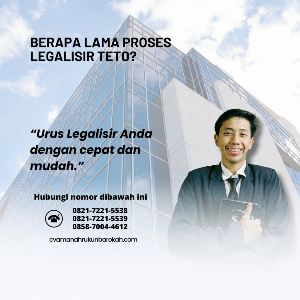 Berapa Lama Proses Legalisir TETO